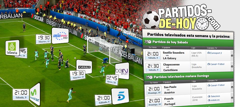 Partidos de hoy - Dónde partidos de fútbol televisados hoy